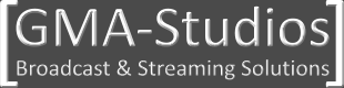 [ ] GMA-Studios Broadcast & Streaming Solutions